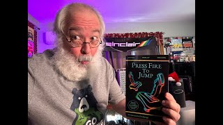 Press Fire To Jump - Sinclair ZX Spectrum - New 8Bit book for 2025 by Eric Park - Retrogaming