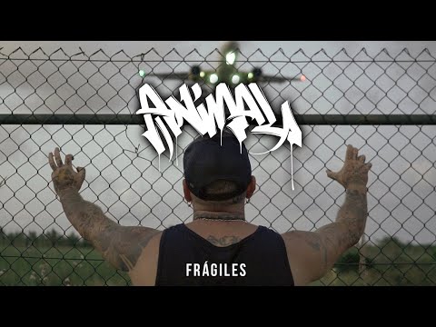 Karlos Animal - Frágiles (Official Video)