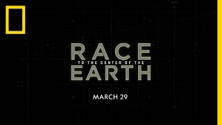 Race to the Center of the Earth Premiere Sneak Peek | National Geographic