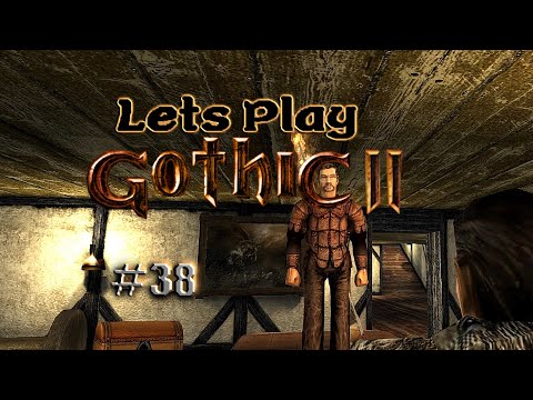 Lets Play Gothic 2 DNDR - Ein Söldner sein - Part 38