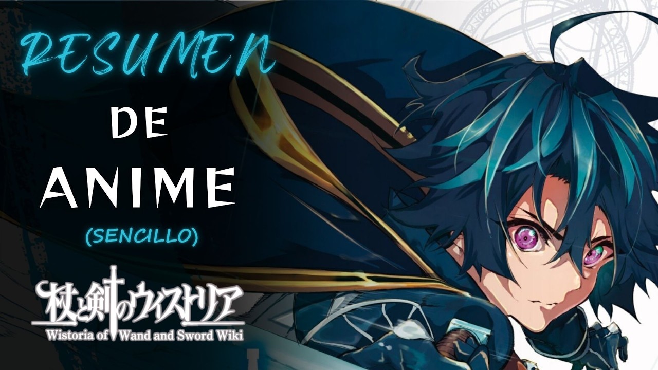 🔵TSUE TO TSURUGI NO WISTORIA / Resumen de Anime // Sencillo y Épico (eso espero)