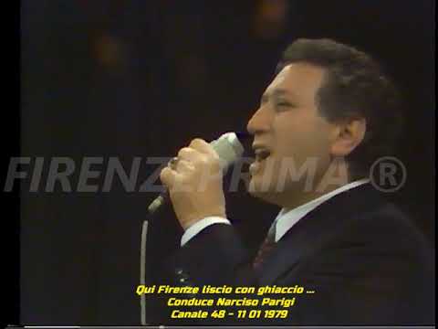 Qui Firenze liscio con ghiaccio ...  di Narciso Parigi. Canzoni d'amore. Canale 48 11 01 1979