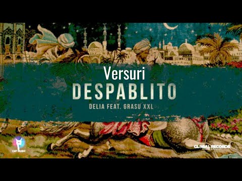 Delia x Grasu XXL-Despablito |Versuri