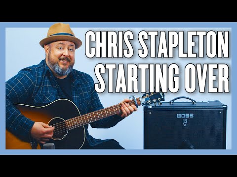 Chris Stapleton Starting Over Guitar Lesson + Tutorial