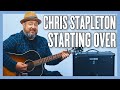 Chris Stapleton Starting Over Guitar Lesson + Tutorial