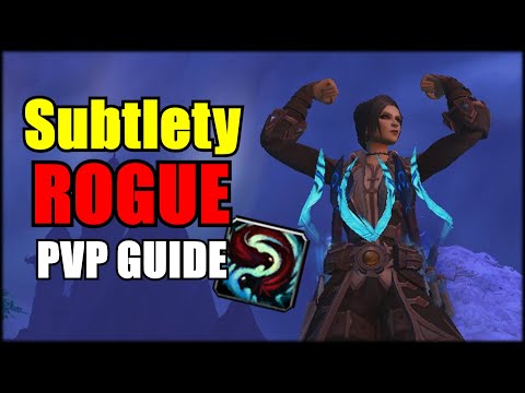 Subtlety Rogue PvP Guide Dragonflight - Rotation/Talents/Gear