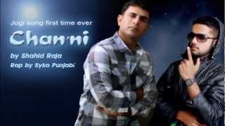 Chan'ni Jogi Jhelumi by Shahid Raja - Rap by Syko Punjabi
