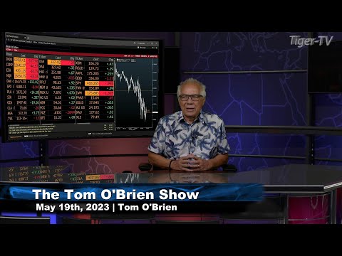 May 19th, Tom O'Brien Show on TFNN - 2023