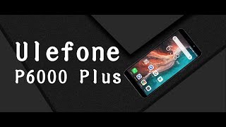 UleFone P6000 Plus