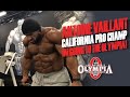 ANTOINE VAILLANT CALIFORNIA PRO CHAMP-I'M GOING TO THE OLYMPIA!