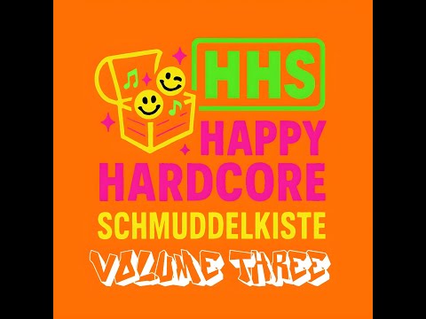 HHS Happy Hardcore Schmuddelkiste - Volume Three | Happy Hardcore MIX | 90s | EuroDance | Lustig |