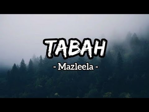 Tabah - Mazleela (Lirik)