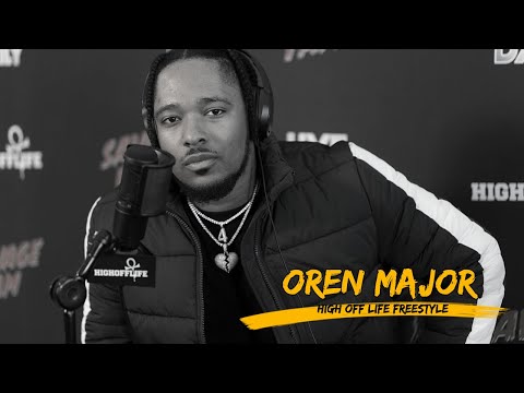 OREN MAJOR Tells A STORY About His FATHER! | #HighOffLife Freestyle 028