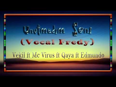 Mc Virus ft Vekil aka Rappatolog ft Edmundo ft Vocal Fredy - Unutmadim Seni  by Nicat Alisov