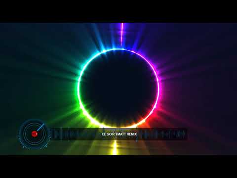 ce soir Tmatt REMIX