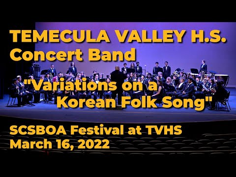 TVHS Concert Band - March 2022 - "Variations on a Korean Folk Song"