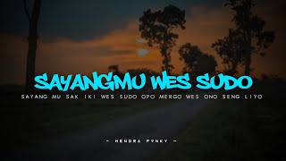 Download lagu DJ SAYANGMU WES SUDO || sayangmu sak Iki wes sudo opo mergo wes ono seng liyo - 🎶🎶 mp3
