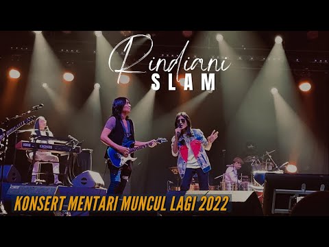 (HD) SLAM: RINDIANI. Konsert Mentari Muncul Lagi 2022