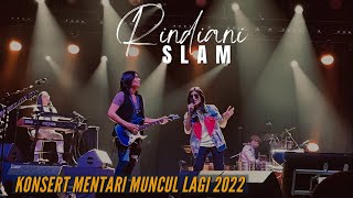 Download lagu (HD) SLAM: RINDIANI. Konsert Mentari Muncul Lagi 2022 mp3