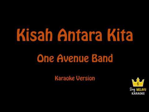 One Avenue Band | Kisah Antara Kita (Karaoke Version) | Original Key