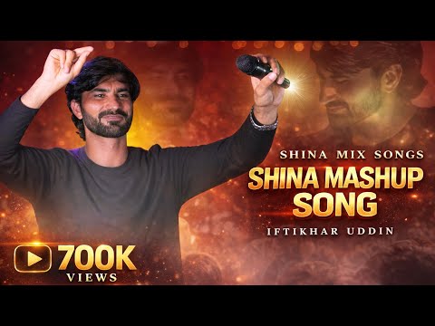 Top Shina & Urdu Songs Mashup | Cultural Music by Iftikhar Uddin