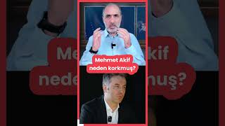 Mehmet Akif Ersoy neden korkmuş? #habertürk #hakanfidan #veyisateş #bü