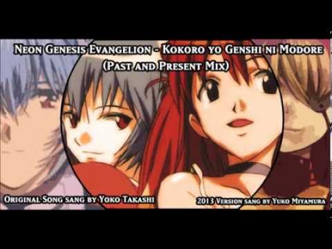 Neon Genesis Evangelion - Kokoro yo Genshi ni Modore (Past and Present Mix)