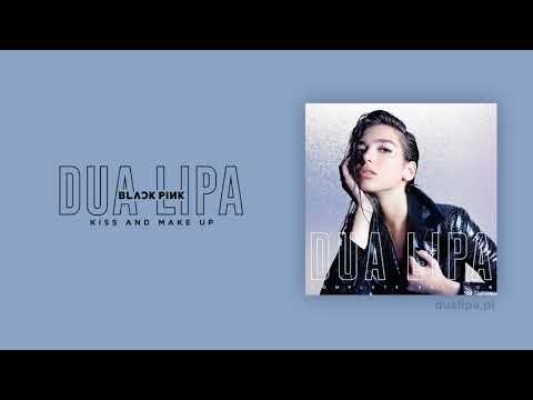Dua Lipa - Kiss and Make Up (Audio) ft. BLACKPINK