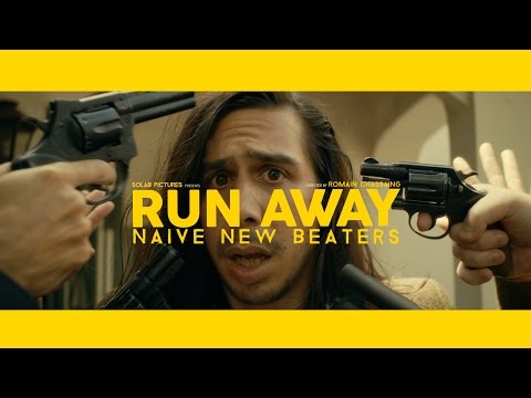 NAIVE NEW BEATERS - RUN AWAY