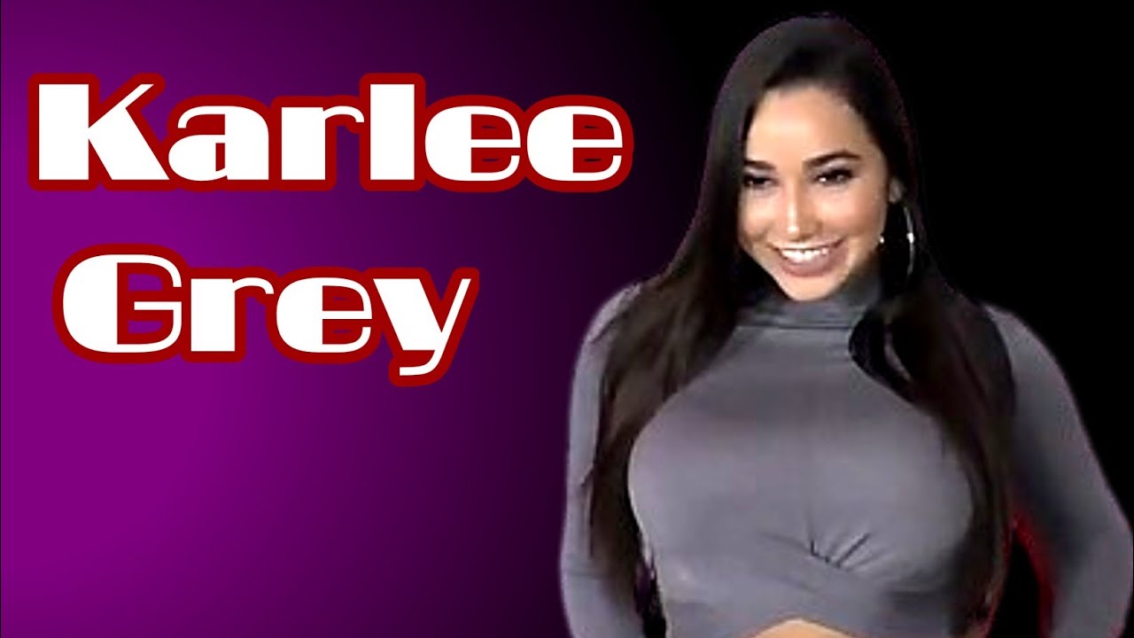 Karlee Grey Biography 2026 | Age, Height, Real Name, Career, Lifestyle & Net Worth
