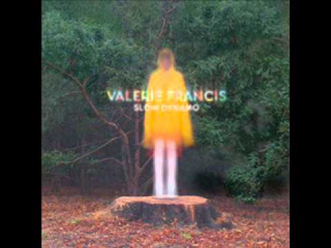 Valerie Francis - Slow Dynamo