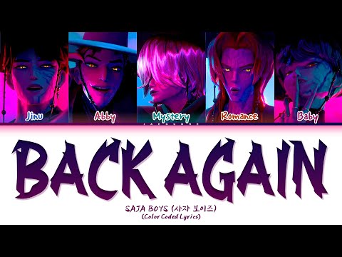SAJA BOYS (사자 보이즈) "Back Again" Lyrics (Color Coded Lyrics)