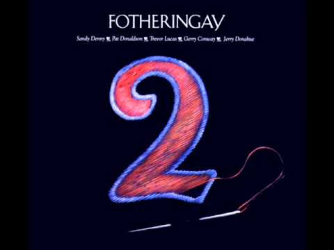 Fotheringay - Bold Jack Donahue