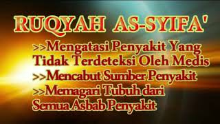 Download lagu Ayat-Ayat Ruqyah As-Syifa //Pembersih Segalah Jenis Penyakit Dalam&Luar Tubuh mp3