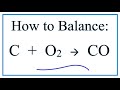 How to Balance C + O2 = CO