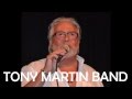 TONY MARTIN BAND - River Deep, Reach Out, Back to Black
