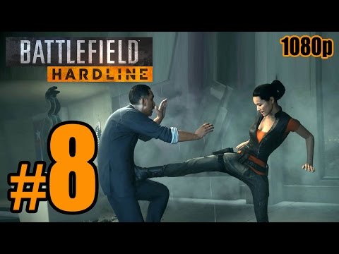 Battlefield: Hardline Walkthrough PART 8 @ 60fps (PC) No Commentary [1080p] TRUE-HD QUALITY