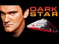 Quentin Tarantino on Dark Star (Part 1)