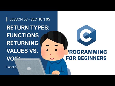 Return Types: Functions returning values vs. void - L3 - S5 - C Programming for Beginners