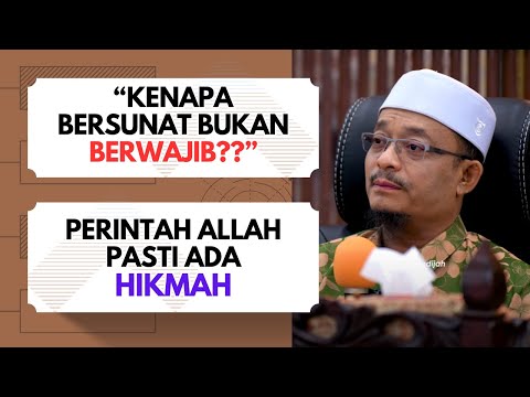 Kenapa Saya Perlu Bersunat?  | Ustaz Dato Kazim Elias