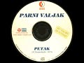 Parni Valjak - Petak (2004)