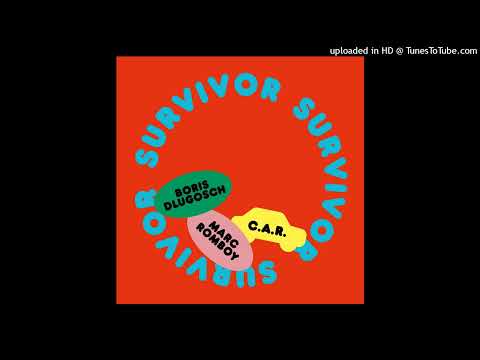 Survivor (Johannes Albert remix) - Marc Romboy and Boris Dlugosch featuring C.A.R.