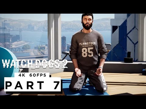 WATCH DOGS 2 Walkthrough Gameplay Part 7 - (4K 60FPS) RTX 3090 - No Commentary || NAMNO GAMING