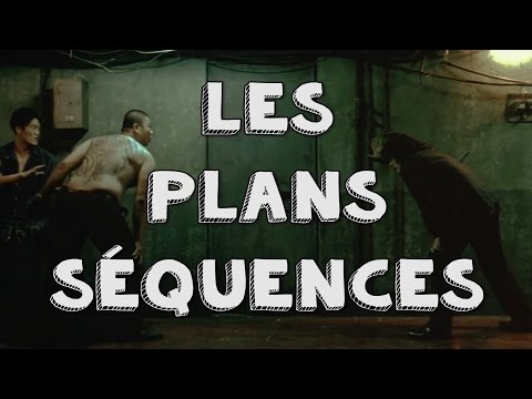 Les plans séquences