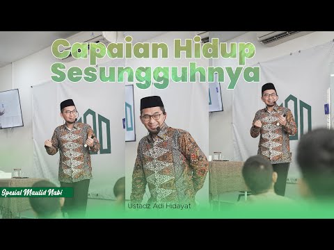 FULL KAJIAN BERSAMA USTADZ ADI HIDAYAT - MENJADI UMAT NABI YANG BENAR