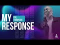 My Response |  Atmosphere Shift | Here's My Worship | Phil Thompson | 4 Days Conference