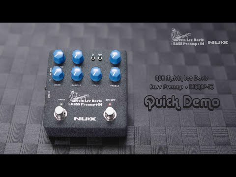 NUX Melvin Lee Davis Bass Preamp + DI(NBP-5) Quick Demo