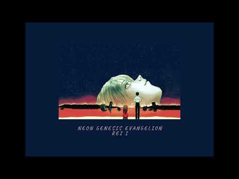 Neon Genesis Evangelion - Rei I (extended and slowed)