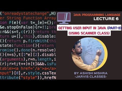 Getting User Input In Java Using Scanner Class Part 2 Java Programming Language Lecture 6