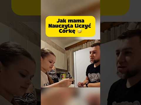 JAK MAMA NAUCZYŁA LICZYĆ CÓRKĘ 🤣 #memes #funny #shorts
